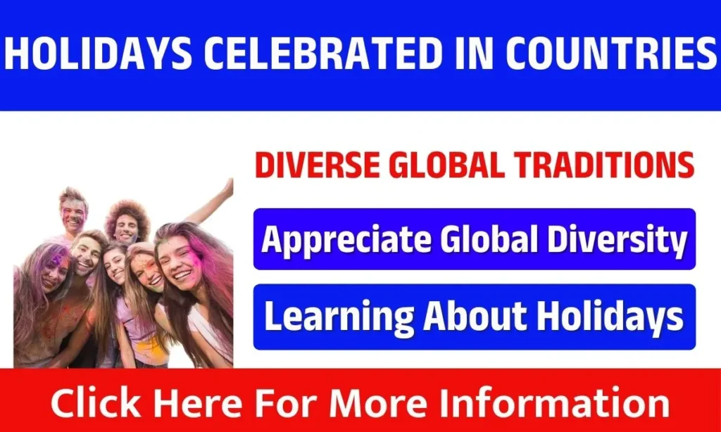 How Holidays are Celebrated in Different Countries
