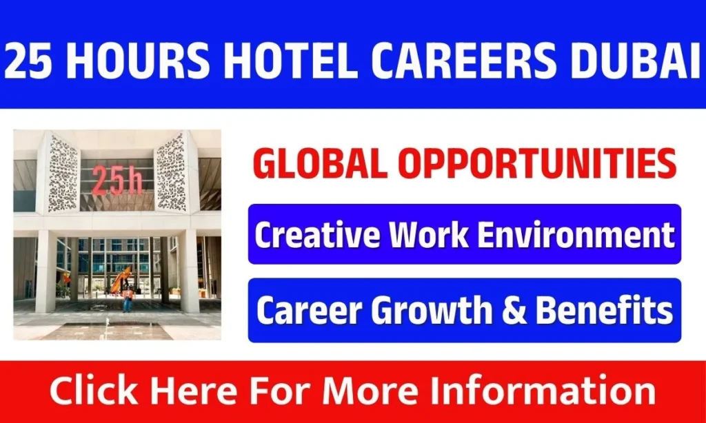 25 Hours Hotel Careers Dubai Jobs