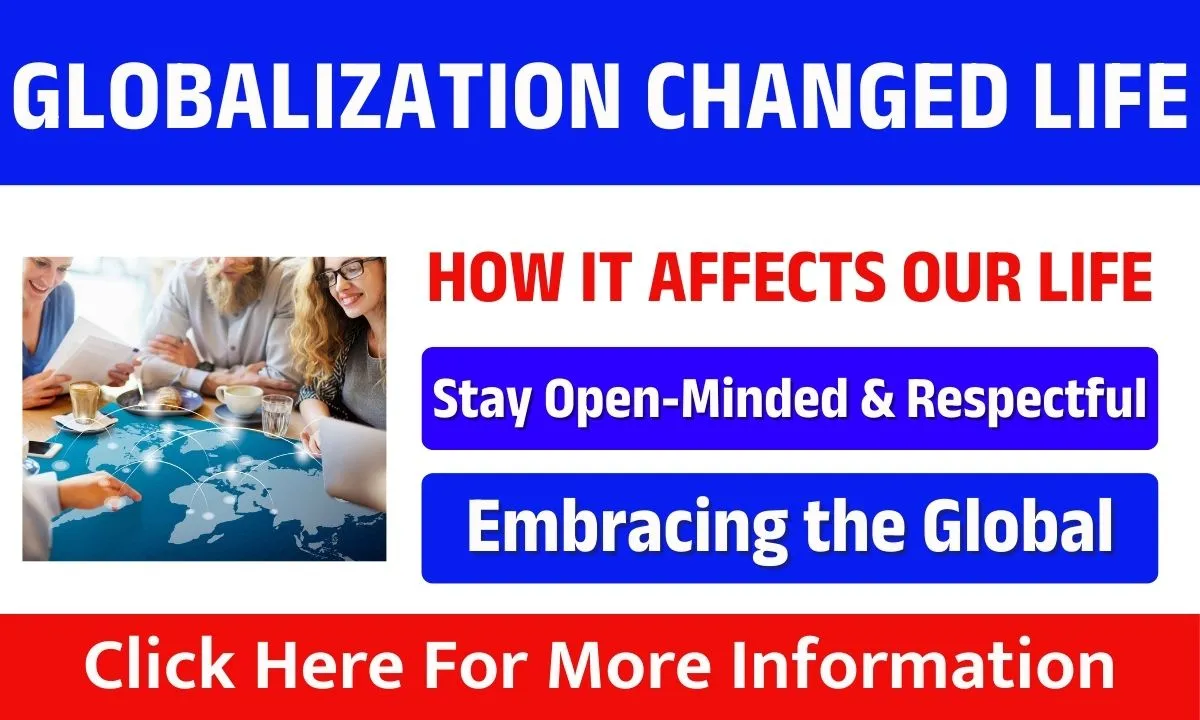 Globalization Changed Everyday Life